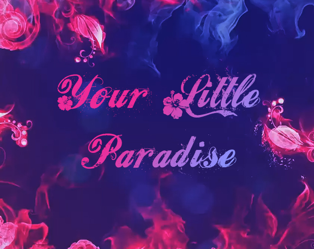 Your Little Paradise