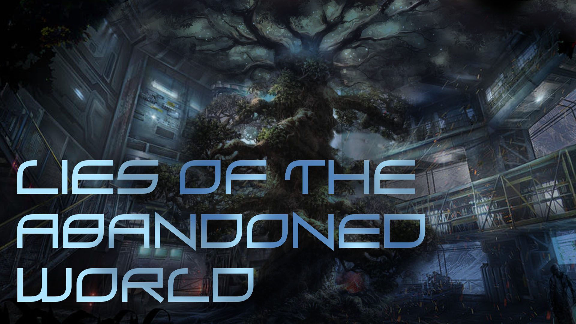 Lies of the abandoned world