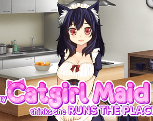 My Catgirl Maid Thinks She Runs the Place