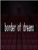 Border of dreams/Граница сновидений